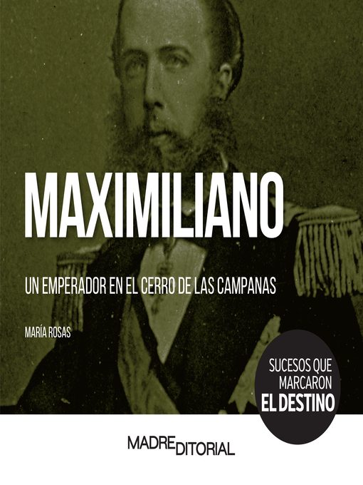 Title details for MAXIMILIANO by María Rosas - Available